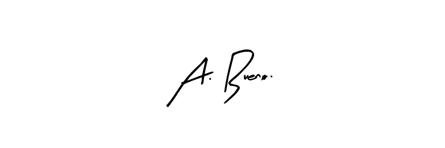 Create a beautiful signature design for name A. Bueno.. With this signature (Arty Signature) fonts, you can make a handwritten signature for free. A. Bueno. signature style 8 images and pictures png