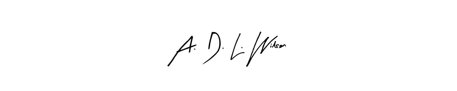 A. D. L. Wilson stylish signature style. Best Handwritten Sign (Arty Signature) for my name. Handwritten Signature Collection Ideas for my name A. D. L. Wilson. A. D. L. Wilson signature style 8 images and pictures png