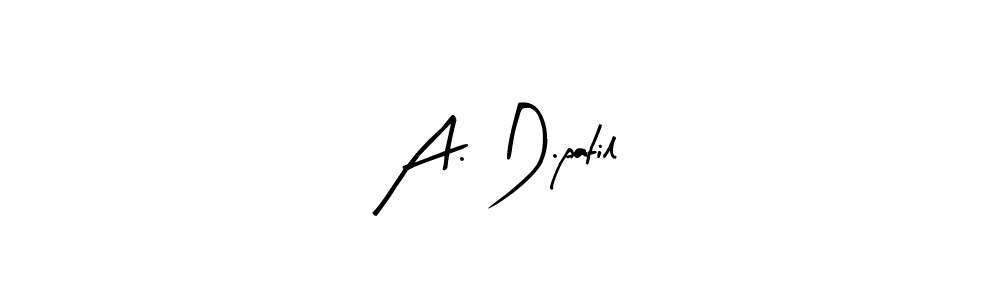 This is the best signature style for the A. D.patil name. Also you like these signature font (Arty Signature). Mix name signature. A. D.patil signature style 8 images and pictures png