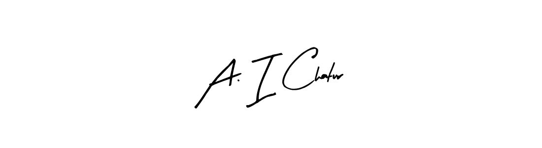 How to make A. I Chatur name signature. Use Arty Signature style for creating short signs online. This is the latest handwritten sign. A. I Chatur signature style 8 images and pictures png