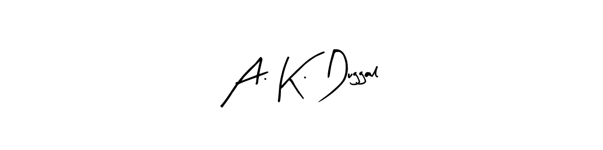 You should practise on your own different ways (Arty Signature) to write your name (A. K. Duggal) in signature. don't let someone else do it for you. A. K. Duggal signature style 8 images and pictures png