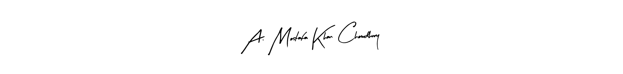 Create a beautiful signature design for name A. Mostafa Khan Chowdhury. With this signature (Arty Signature) fonts, you can make a handwritten signature for free. A. Mostafa Khan Chowdhury signature style 8 images and pictures png