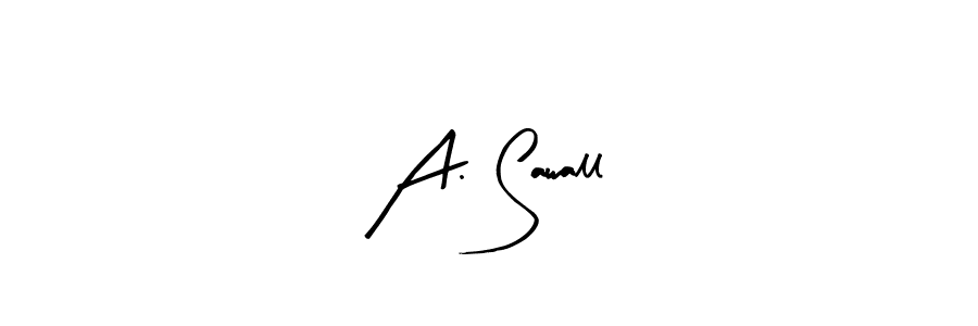 You should practise on your own different ways (Arty Signature) to write your name (A. Sawall) in signature. don't let someone else do it for you. A. Sawall signature style 8 images and pictures png