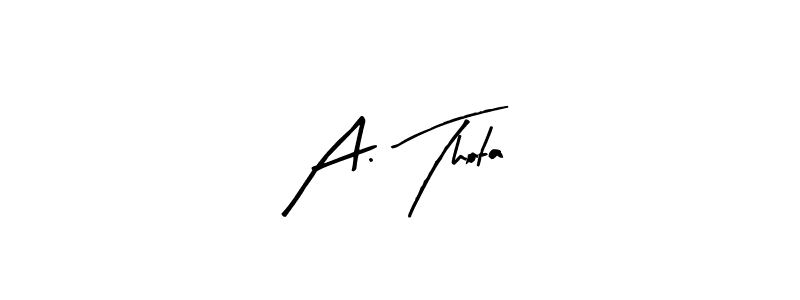 A. Thota stylish signature style. Best Handwritten Sign (Arty Signature) for my name. Handwritten Signature Collection Ideas for my name A. Thota. A. Thota signature style 8 images and pictures png