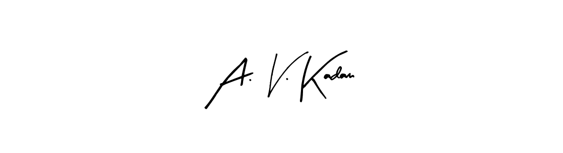 Also we have A. V. Kadam name is the best signature style. Create professional handwritten signature collection using Arty Signature autograph style. A. V. Kadam signature style 8 images and pictures png