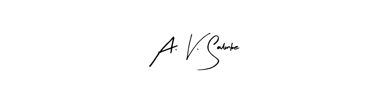 Arty Signature is a professional signature style that is perfect for those who want to add a touch of class to their signature. It is also a great choice for those who want to make their signature more unique. Get A. V. Salunke name to fancy signature for free. A. V. Salunke signature style 8 images and pictures png