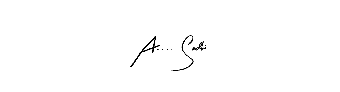 Also You can easily find your signature by using the search form. We will create A.... Sodhi name handwritten signature images for you free of cost using Arty Signature sign style. A.... Sodhi signature style 8 images and pictures png