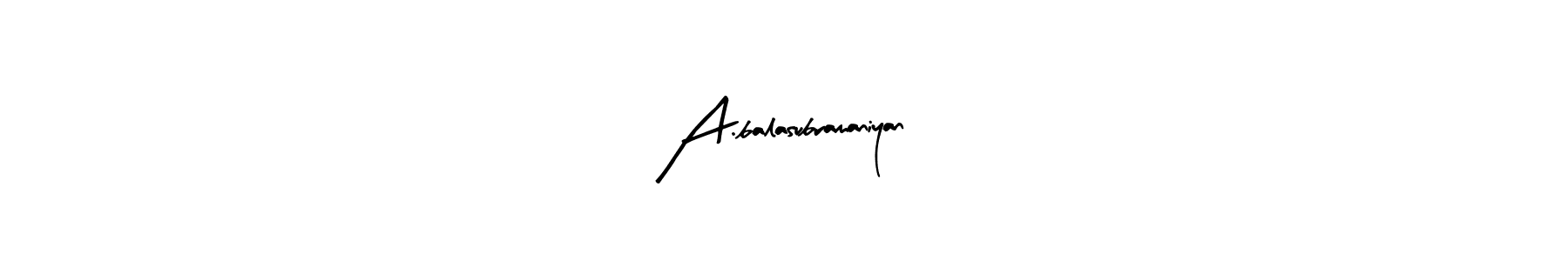 This is the best signature style for the A.balasubramaniyan name. Also you like these signature font (Arty Signature). Mix name signature. A.balasubramaniyan signature style 8 images and pictures png