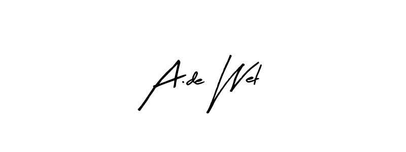 Also we have A.de Wet name is the best signature style. Create professional handwritten signature collection using Arty Signature autograph style. A.de Wet signature style 8 images and pictures png