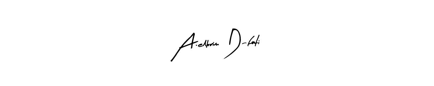 Make a beautiful signature design for name A.elkrim D-fati. With this signature (Arty Signature) style, you can create a handwritten signature for free. A.elkrim D-fati signature style 8 images and pictures png