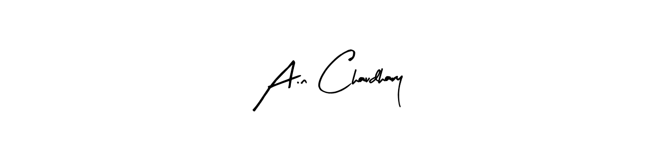 The best way (Arty Signature) to make a short signature is to pick only two or three words in your name. The name A.n Chaudhary include a total of six letters. For converting this name. A.n Chaudhary signature style 8 images and pictures png