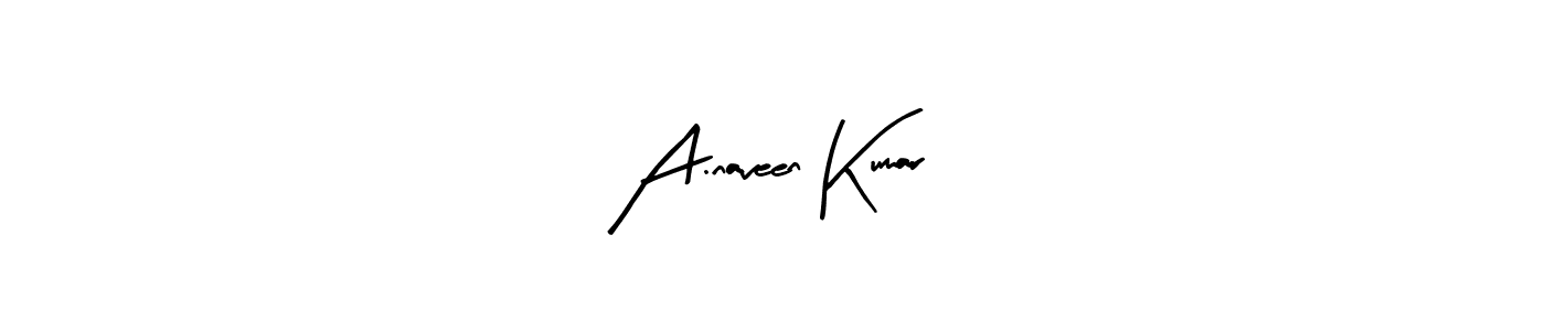 It looks lik you need a new signature style for name A.naveen Kumar. Design unique handwritten (Arty Signature) signature with our free signature maker in just a few clicks. A.naveen Kumar signature style 8 images and pictures png