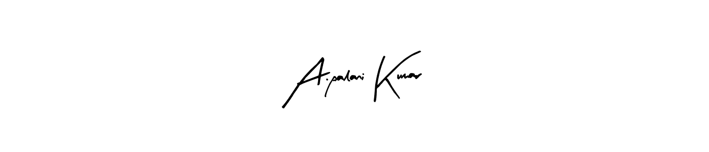 Create a beautiful signature design for name A.palani Kumar. With this signature (Arty Signature) fonts, you can make a handwritten signature for free. A.palani Kumar signature style 8 images and pictures png