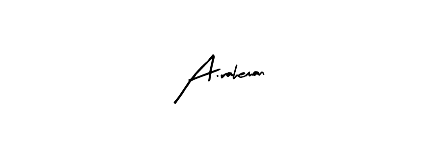 See photos of A.raheman official signature by Spectra . Check more albums & portfolios. Read reviews & check more about Arty Signature font. A.raheman signature style 8 images and pictures png
