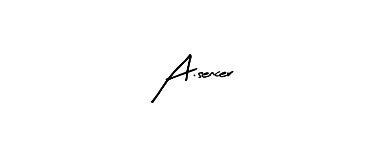 The best way (Arty Signature) to make a short signature is to pick only two or three words in your name. The name A.sencer include a total of six letters. For converting this name. A.sencer signature style 8 images and pictures png