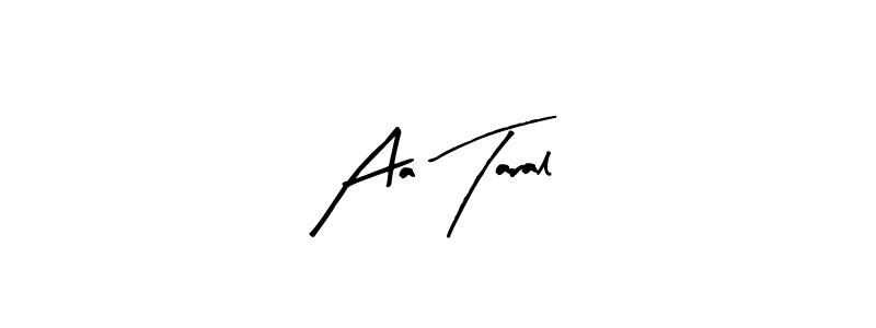 Use a signature maker to create a handwritten signature online. With this signature software, you can design (Arty Signature) your own signature for name Aa Taral. Aa Taral signature style 8 images and pictures png