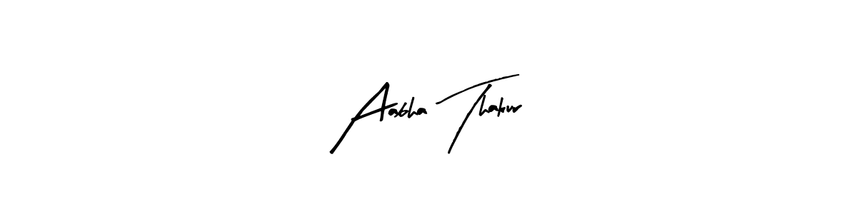 How to make Aabha Thakur signature? Arty Signature is a professional autograph style. Create handwritten signature for Aabha Thakur name. Aabha Thakur signature style 8 images and pictures png