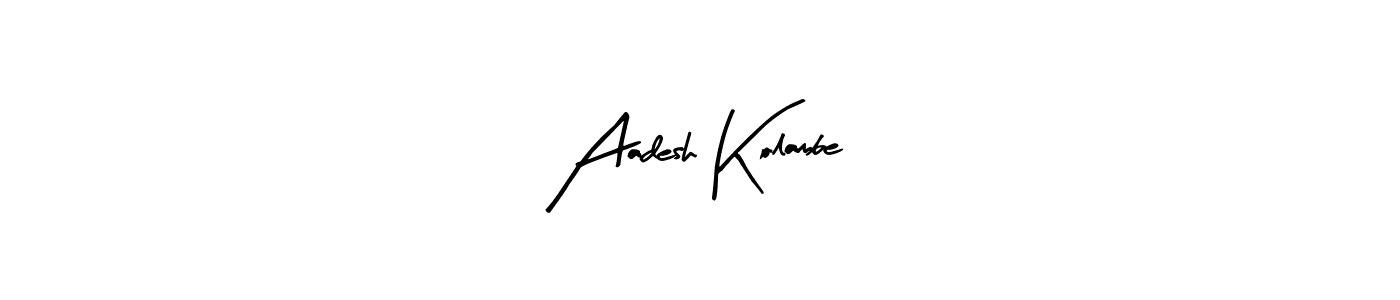 How to make Aadesh Kolambe signature? Arty Signature is a professional autograph style. Create handwritten signature for Aadesh Kolambe name. Aadesh Kolambe signature style 8 images and pictures png