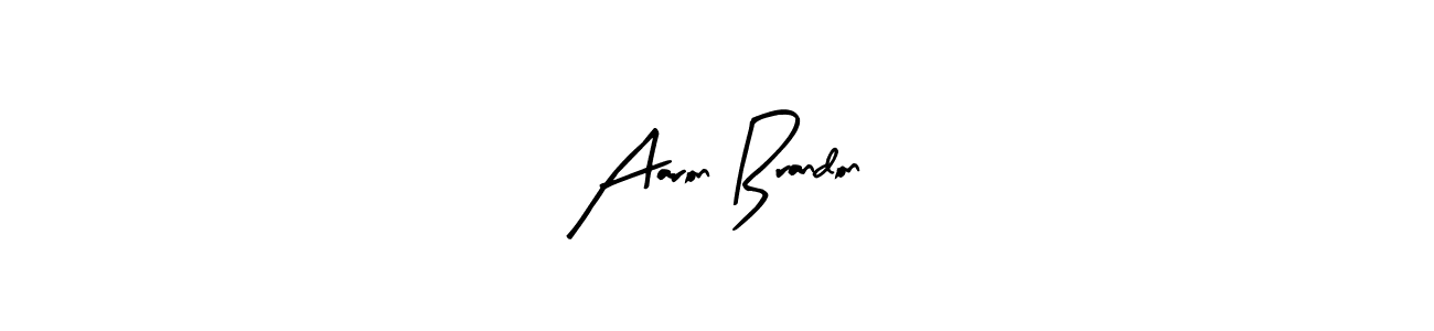 You should practise on your own different ways (Arty Signature) to write your name (Aaron Brandon) in signature. don't let someone else do it for you. Aaron Brandon signature style 8 images and pictures png