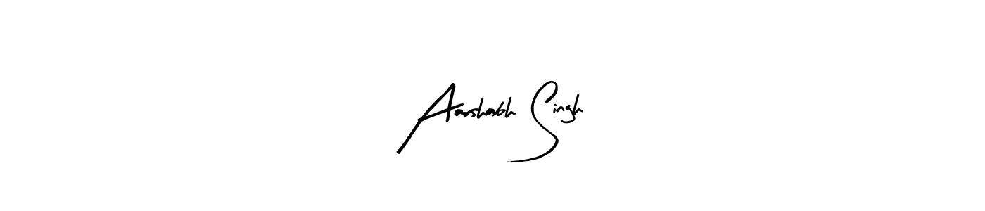 How to make Aarshabh Singh signature? Arty Signature is a professional autograph style. Create handwritten signature for Aarshabh Singh name. Aarshabh Singh signature style 8 images and pictures png