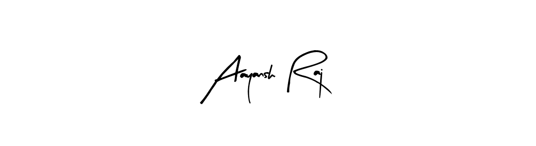 How to make Aayansh Raj signature? Arty Signature is a professional autograph style. Create handwritten signature for Aayansh Raj name. Aayansh Raj signature style 8 images and pictures png