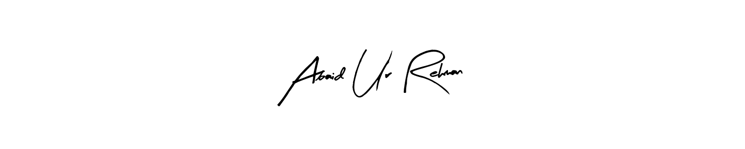 Abaid Ur Rehman stylish signature style. Best Handwritten Sign (Arty Signature) for my name. Handwritten Signature Collection Ideas for my name Abaid Ur Rehman. Abaid Ur Rehman signature style 8 images and pictures png