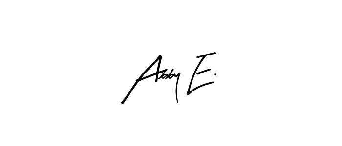 How to make Abby E. signature? Arty Signature is a professional autograph style. Create handwritten signature for Abby E. name. Abby E. signature style 8 images and pictures png