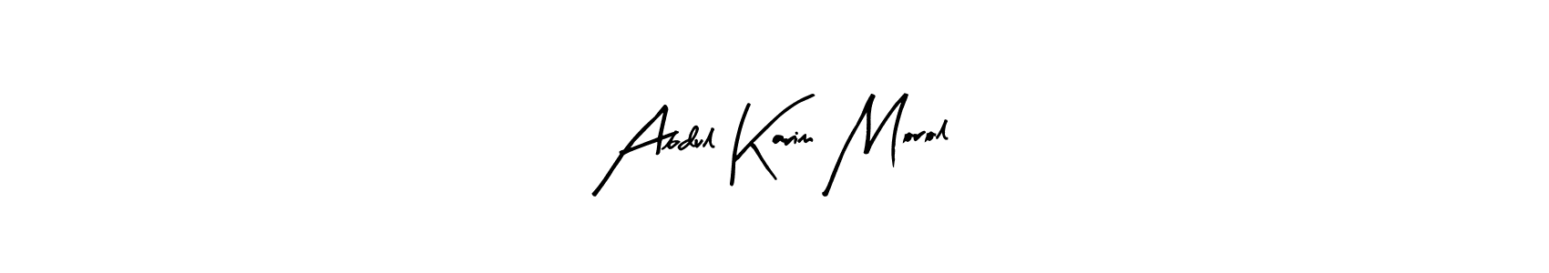 Make a short Abdul Karim Morol signature style. Manage your documents anywhere anytime using Arty Signature. Create and add eSignatures, submit forms, share and send files easily. Abdul Karim Morol signature style 8 images and pictures png