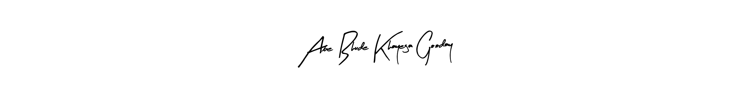 You should practise on your own different ways (Arty Signature) to write your name (Abe Bhude Khayega Gooday) in signature. don't let someone else do it for you. Abe Bhude Khayega Gooday signature style 8 images and pictures png