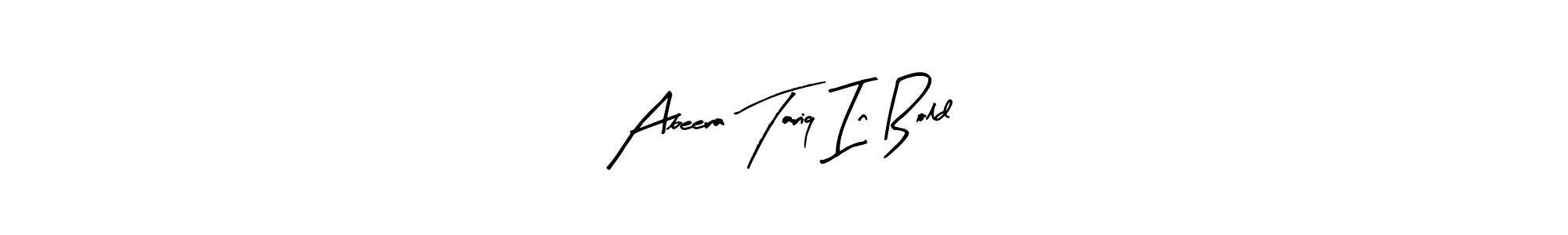 You can use this online signature creator to create a handwritten signature for the name Abeera Tariq In Bold. This is the best online autograph maker. Abeera Tariq In Bold signature style 8 images and pictures png