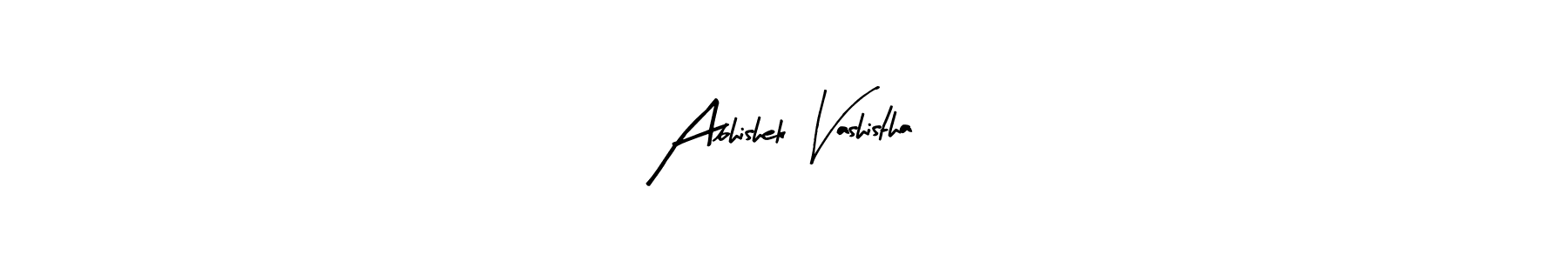 How to make Abhishek Vashistha signature? Arty Signature is a professional autograph style. Create handwritten signature for Abhishek Vashistha name. Abhishek Vashistha signature style 8 images and pictures png