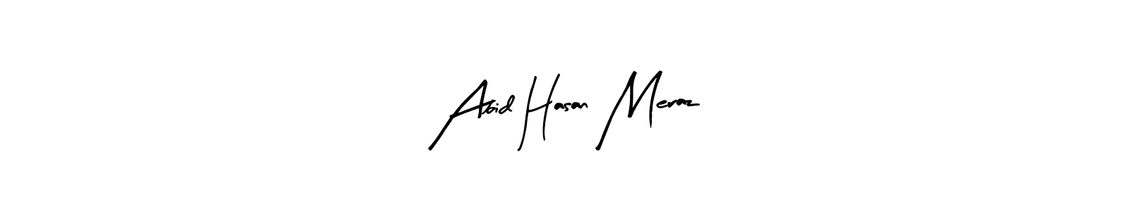 You can use this online signature creator to create a handwritten signature for the name Abid Hasan Meraz. This is the best online autograph maker. Abid Hasan Meraz signature style 8 images and pictures png