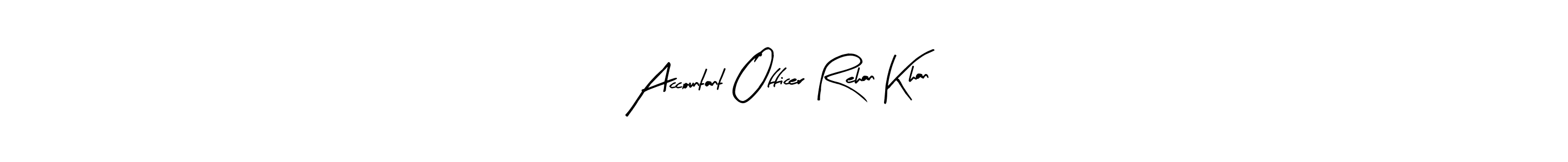Use a signature maker to create a handwritten signature online. With this signature software, you can design (Arty Signature) your own signature for name Accountant Officer Rehan Khan. Accountant Officer Rehan Khan signature style 8 images and pictures png