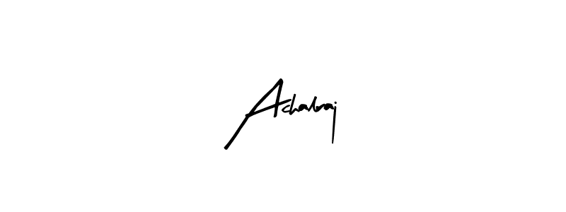 How to make Achalraj name signature. Use Arty Signature style for creating short signs online. This is the latest handwritten sign. Achalraj signature style 8 images and pictures png