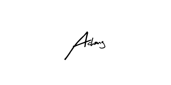 You should practise on your own different ways (Arty Signature) to write your name (Achang) in signature. don't let someone else do it for you. Achang signature style 8 images and pictures png