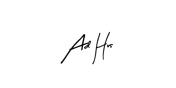 How to make Ad Hus signature? Arty Signature is a professional autograph style. Create handwritten signature for Ad Hus name. Ad Hus signature style 8 images and pictures png