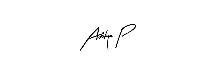 Create a beautiful signature design for name Aditya P.. With this signature (Arty Signature) fonts, you can make a handwritten signature for free. Aditya P. signature style 8 images and pictures png