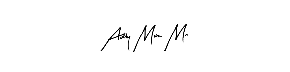 Design your own signature with our free online signature maker. With this signature software, you can create a handwritten (Arty Signature) signature for name Adly Muiz Mn. Adly Muiz Mn signature style 8 images and pictures png