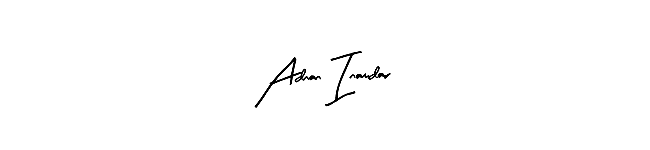 You should practise on your own different ways (Arty Signature) to write your name (Adnan Inamdar) in signature. don't let someone else do it for you. Adnan Inamdar signature style 8 images and pictures png