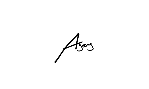 You should practise on your own different ways (Arty Signature) to write your name (Ageng) in signature. don't let someone else do it for you. Ageng signature style 8 images and pictures png
