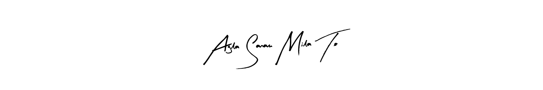 Make a short Agla Sanam Mila To signature style. Manage your documents anywhere anytime using Arty Signature. Create and add eSignatures, submit forms, share and send files easily. Agla Sanam Mila To signature style 8 images and pictures png