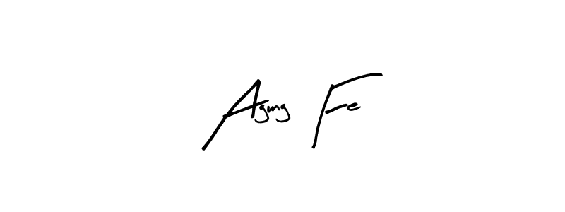 if you are searching for the best signature style for your name Agung Fe. so please give up your signature search. here we have designed multiple signature styles  using Arty Signature. Agung Fe signature style 8 images and pictures png