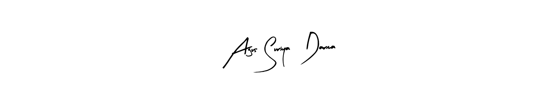 Use a signature maker to create a handwritten signature online. With this signature software, you can design (Arty Signature) your own signature for name Agus Suriya  Darma. Agus Suriya  Darma signature style 8 images and pictures png