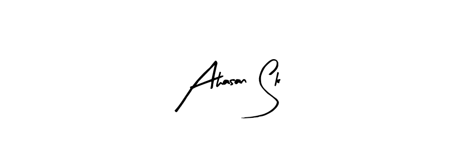 You can use this online signature creator to create a handwritten signature for the name Ahasan Sk. This is the best online autograph maker. Ahasan Sk signature style 8 images and pictures png