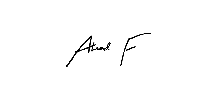 The best way (Arty Signature) to make a short signature is to pick only two or three words in your name. The name Ahmad F include a total of six letters. For converting this name. Ahmad F signature style 8 images and pictures png