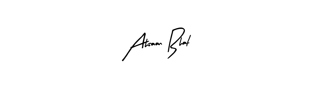 Also You can easily find your signature by using the search form. We will create Ahsaan Bhat name handwritten signature images for you free of cost using Arty Signature sign style. Ahsaan Bhat signature style 8 images and pictures png