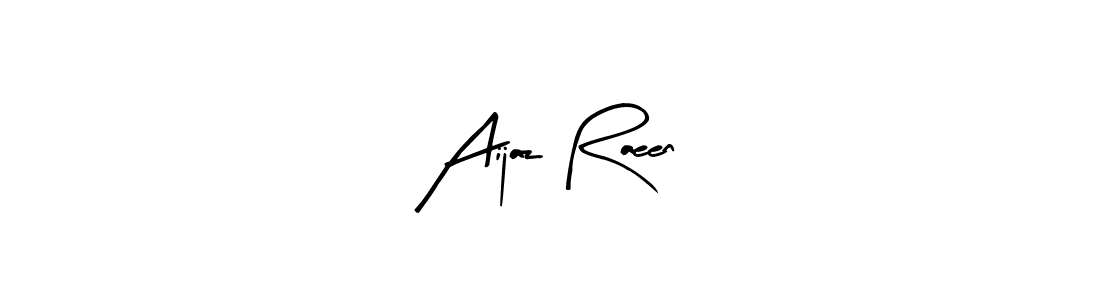 This is the best signature style for the Aijaz Raeen name. Also you like these signature font (Arty Signature). Mix name signature. Aijaz Raeen signature style 8 images and pictures png