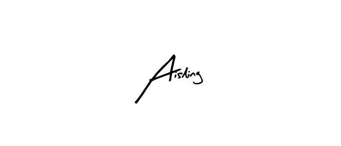 Also we have Aisling name is the best signature style. Create professional handwritten signature collection using Arty Signature autograph style. Aisling signature style 8 images and pictures png