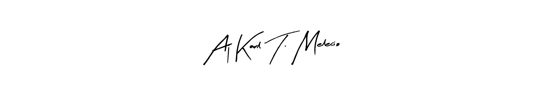 Aj Karl T. Melecio stylish signature style. Best Handwritten Sign (Arty Signature) for my name. Handwritten Signature Collection Ideas for my name Aj Karl T. Melecio. Aj Karl T. Melecio signature style 8 images and pictures png