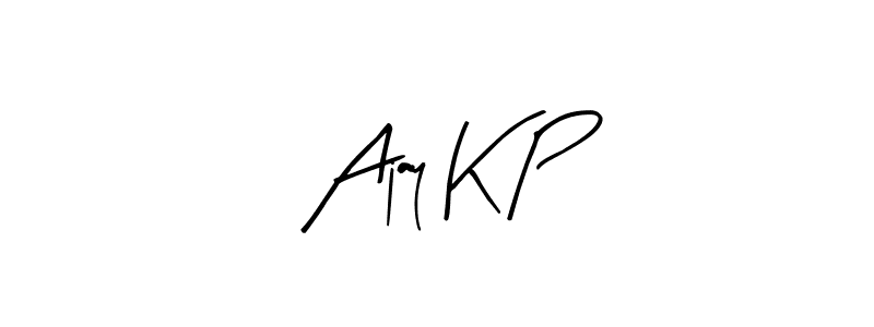 How to make Ajay K P signature? Arty Signature is a professional autograph style. Create handwritten signature for Ajay K P name. Ajay K P signature style 8 images and pictures png